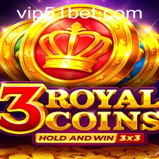 Exploring the Exciting World of 3royalcoins with 51bet